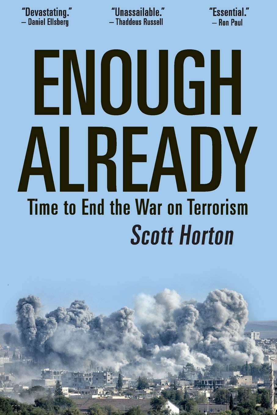 Ep. 195 Scott Horton on Osama Bin Laden’s Strategy to Take Down the US ...